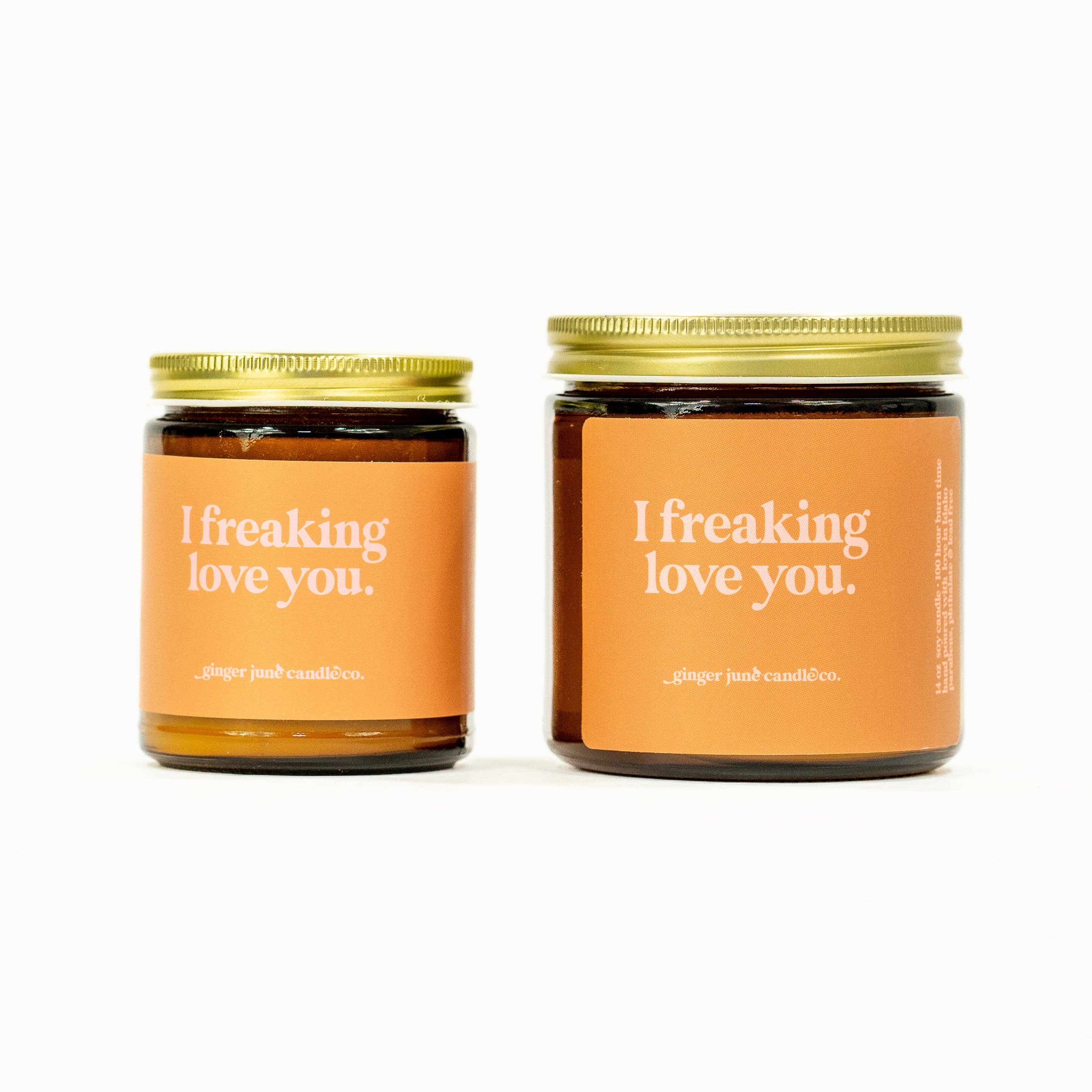 I freaking love you • soy candle