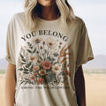 Wildflower You Belong Among the Wildflowers Graphic Tee