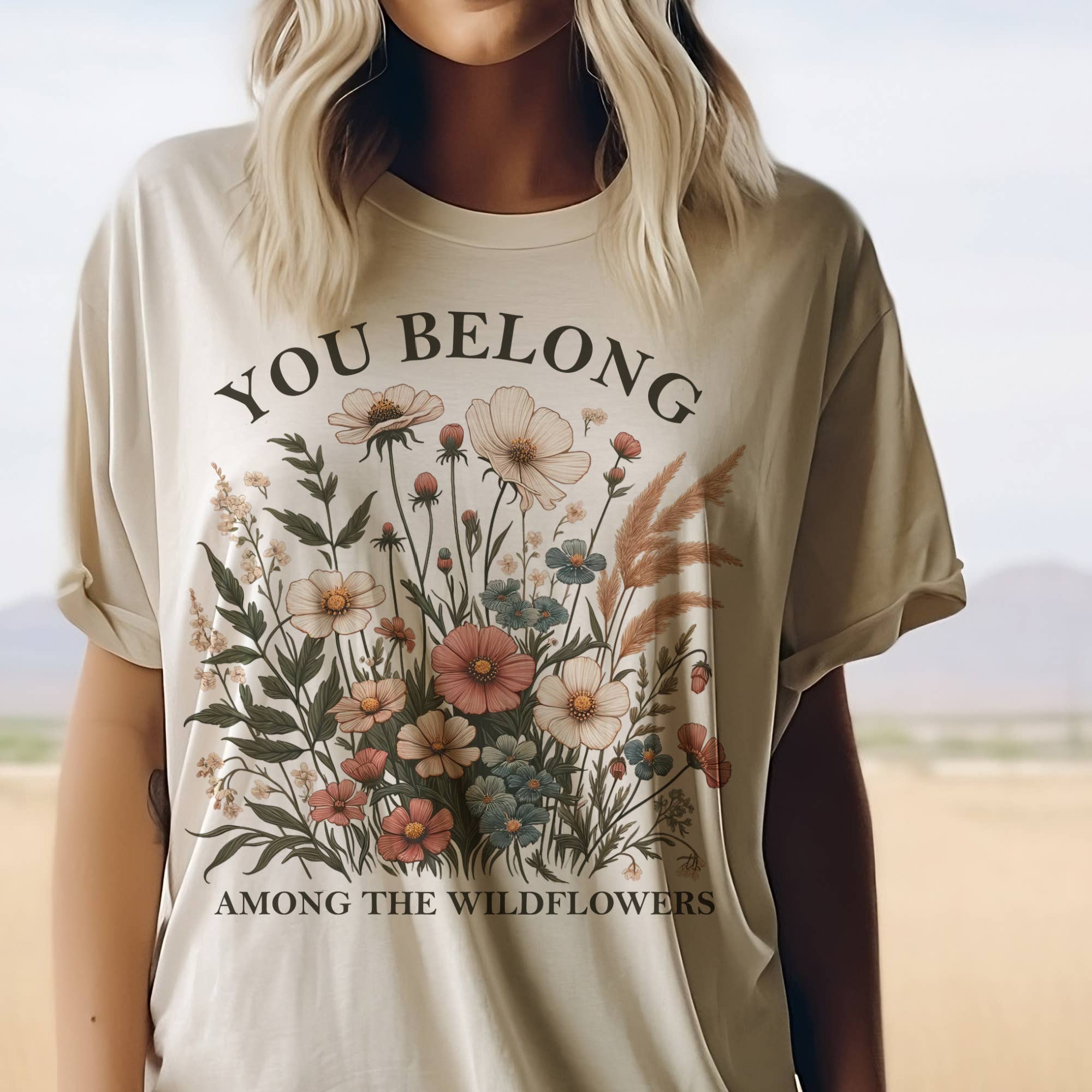 Wildflower You Belong Among the Wildflowers Graphic Tee